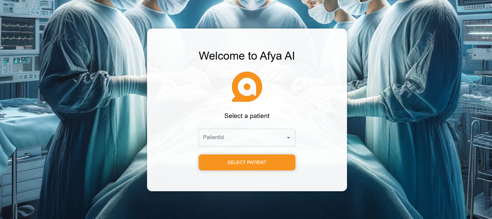 The Afya AI welcome screen - a patient selector card over a surgical-team backdrop